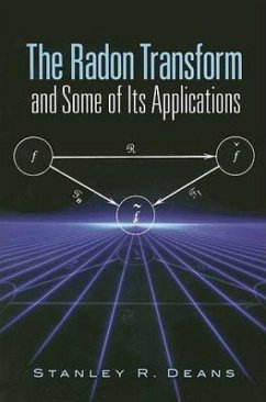 The Radon Transform and Some of Its Applications - Deans, Stanley R