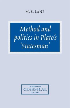 Method and Politics in Plato's Statesman - Lane, M. S.; M. S., Lane
