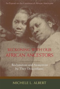 Reckoning with Our African Ancestors - Albert, Michele L.