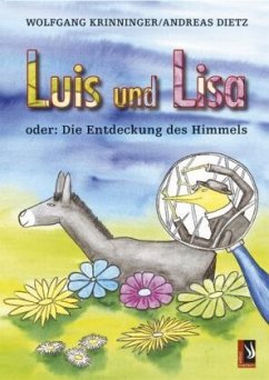 Luis und Lisa - Krinninger, Wolfgang; Dietz, Andreas