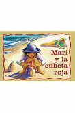 Mari Y La Cubeta Roja (Sally's Red Bucket)