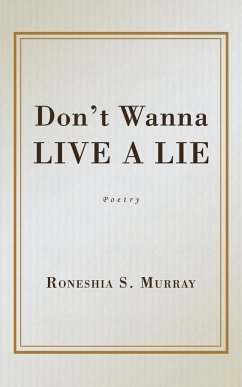 Don't Wanna Live A Lie - Murray, Roneshia S