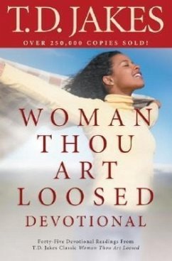 Woman, Thou Art Loosed! Devotional - Jakes, T D