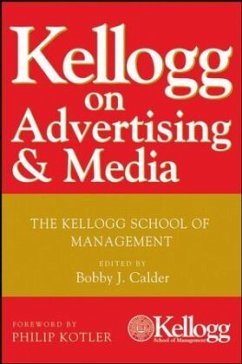 Kellogg on Advertising and Media - Calder, Bobby J.