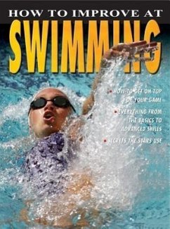 How to Improve at Swimming - Mason, Paul