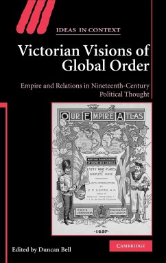 Victorian Visions of Global Order - Bell, Duncan (ed.)