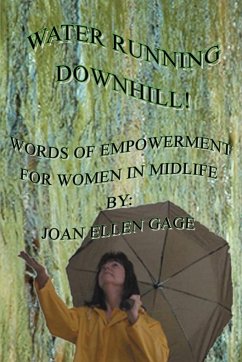 Water Running Downhill! - Gage, Joan Ellen
