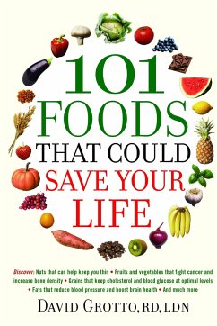 101 Foods That Could Save Your Life - Grotto, David