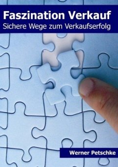 Faszination Verkauf - Petschke, Werner