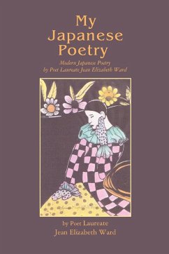 My Japanese Poetry - Ward, Jean Elizabeth