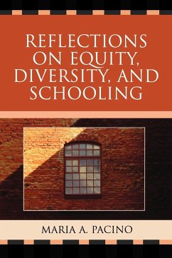 Reflections on Equity, Diversity, & Schooling - Pacino, Maria