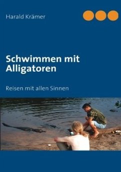 Schwimmen mit Alligatoren - Krämer, Harald