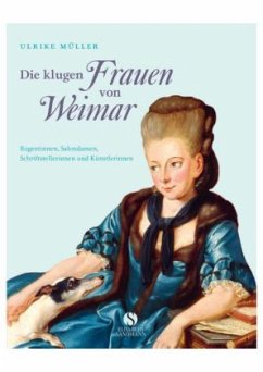 Die klugen Frauen von Weimar - Müller, Ulrike