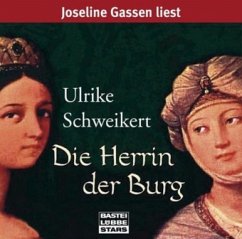 Die Herrin der Burg, 5 Audio-CDs - Schweikert, Ulrike