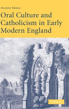 Oral Culture and Catholicism in Early Modern England - Shell, Alison