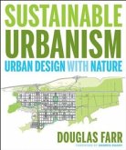 Sustainable Urbanism: Urban Design with Nature