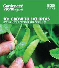 Gardeners' World 101 - Grow to Eat Ideas - Thomas, Ceri (Author)