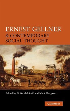 Ernest Gellner and Contemporary Social Thought - Male(?)evi(?), Sini(?)a / Haugaard, Mark (eds.)