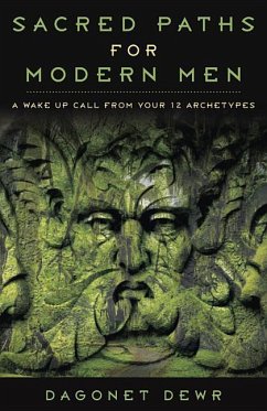 Sacred Paths for Modern Men - Dewr, Dagonet