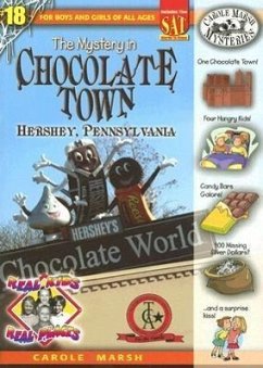 The Mystery in Chocolate Town: Hershey, Pennsylvania - Marsh, Carole