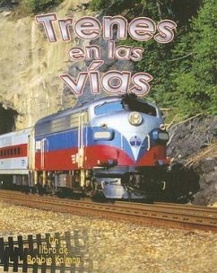 Trenes En Las Vías (Trains on the Tracks) - Smithyman, Kathryn