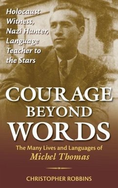 Courage Beyond Words - Robbins, Christopher