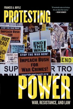 Protesting Power - Boyle, Francis A.