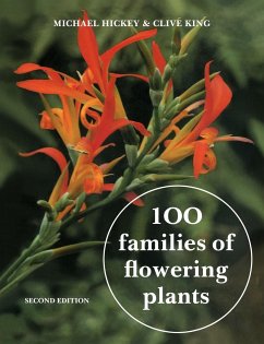 100 Families of Flowering Plants - Hickey, Michael; King, Clive