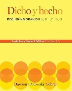 Dicho y Hecho: Beginning Spanish: Chapters 1-5 - Dawson, Laila M.; Potowski, Kim; Sobral, Silvia