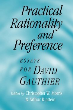 Practical Rationality and Preference - Morris, Christopher W. / Ripstein, Arthur (eds.)