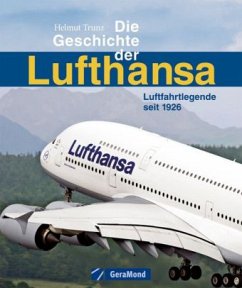 Die Geschichte der Lufthansa - Trunz, Helmut