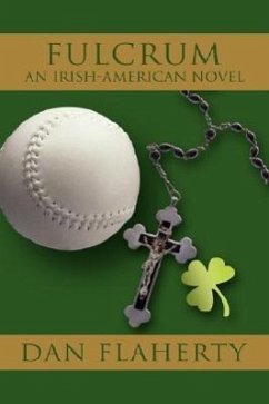 Fulcrum: An Irish-American Novel - Flaherty, Dan