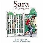 Sara Y El Perro Grande (Sarah and the Barking Dog)