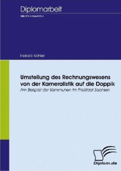 Umstellung des Rechnungswesens von der Kameralistik auf die Doppik - Köhler, Harald
