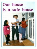 Our House Is a Safe House Our House Is a Safe House