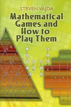 Mathematical Games and How to Play Them - Vajda, Steven