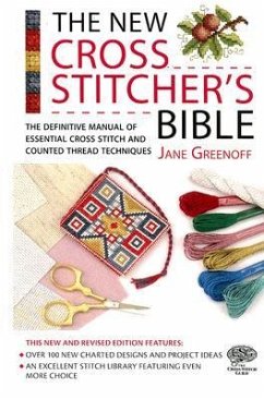 The New Cross Stitcher's Bible - Greenoff, Jane