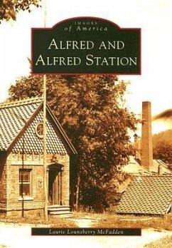 Alfred and Alfred Station - McFadden, Laurie Lounsberry