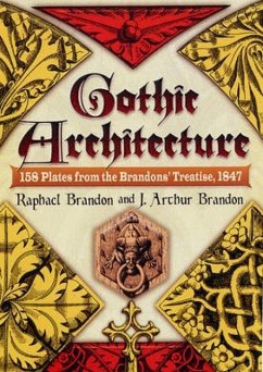 Gothic Architecture - Brandon, Raphael; Brandon, J Arthur