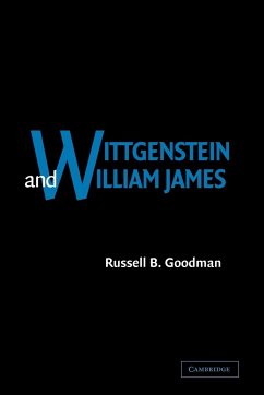 Wittgenstein and William James - Goodman, Russell B.