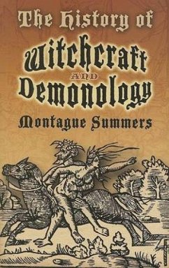 The History of Witchcraft and Demonology - Summers, Montague