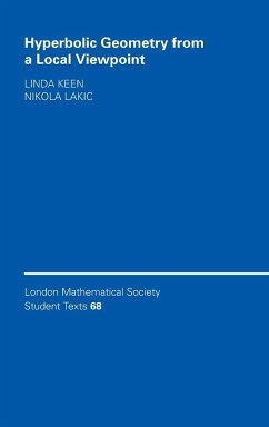 Hyperbolic Geometry from a Local Viewpoint - Keen, Linda; Lakic, Nikola