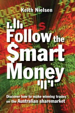 Follow the Smart Money - Nielsen, Keith