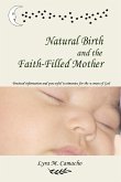 Natural Birth and the Faith-Filled Mother