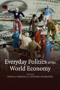 Everyday Politics of the World Economy - Hobson, John M. / Seabrooke, Leonard (eds.)