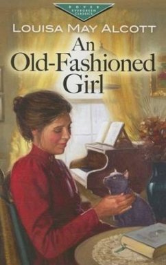 Old-Fashioned Girl - Alcott, Louisa May