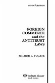 Foreign Commerce and the Antitrust Laws, Fifth Edition