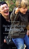 Das lesbisch-schwule Babybuch