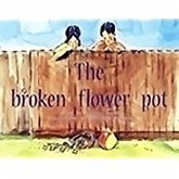 The Broken Flower Pot The Broken Flower Pot