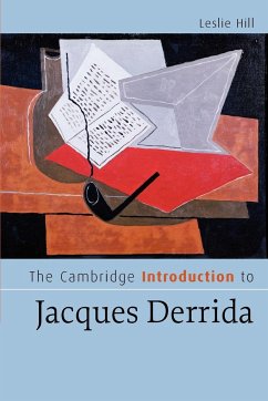 The Cambridge Introduction to Jacques Derrida - Hill, Leslie